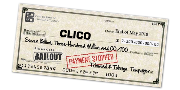 A Bailout Cheque payed by taxpayers to CLICO was stopped